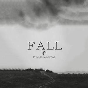 FALL（prod by.Ethan.ET.A）