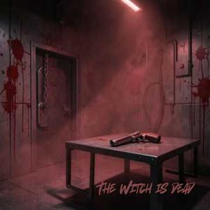 The witch is dead