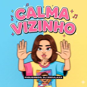 Calma Vizinho
