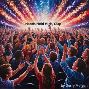 Hands Held High, Clap
