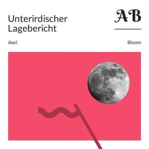 Unterirdischer Lagebericht