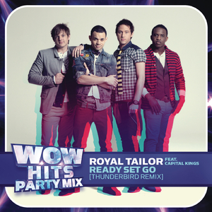 Ready Set Go (feat. Capital Kings) [Thunderbird Remix]