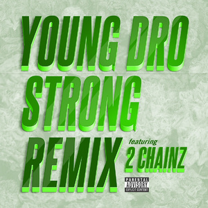 Strong (Remix) [feat. 2 Chainz]