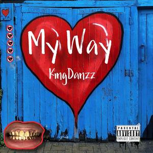 My Way (Tell Me Why)