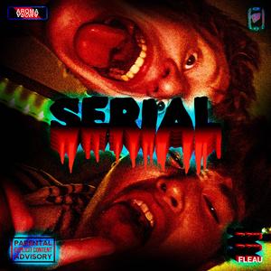 SERIAL (feat. Rob Buck & Neem)