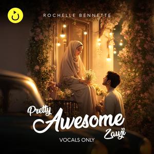 Pretty Awesome Zawji (Vocals Only) | Cover (feat. Rochelle Bennette)