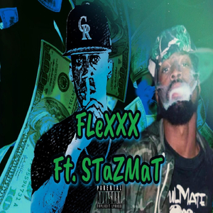 Flexxx (feat. STaZMaT)