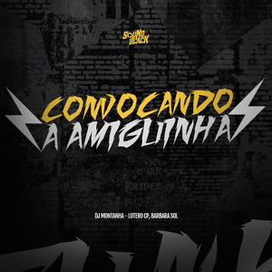 Convocando a Amiguinha
