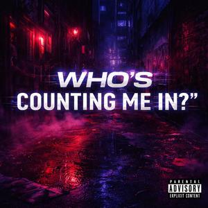 Whos Counting me In?
