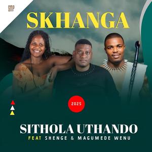 Sithola uthando (feat. Shenge & MaGumede wenu)