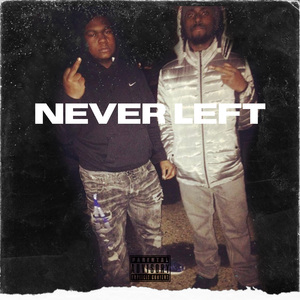 Never Left