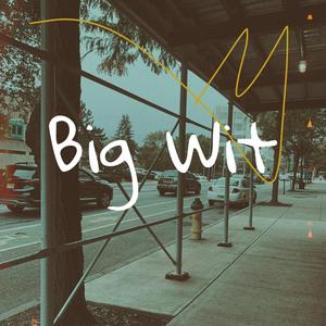 Big Wit