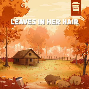 Leaves In Her Hair