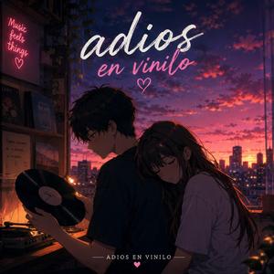 Adios en vinilo