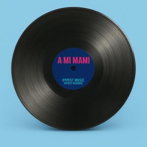 A Mi Mami