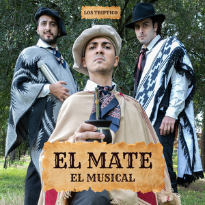 El Mate: El Musical