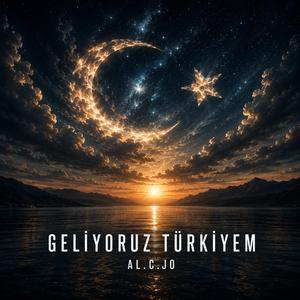 Geliyoruz Türkiyem