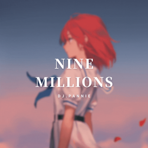 Nine Millions