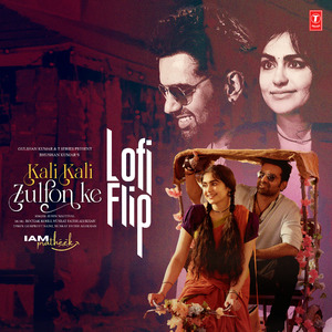 Kali Kali Zulfon Ke Lofi Flip