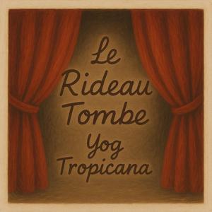 Le rideau tombe