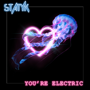 You're Electric