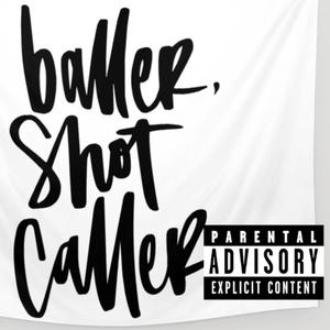 BallerShotCaller