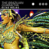 Elias Rojas - The Brazilian Guaracha (Radio Edit)