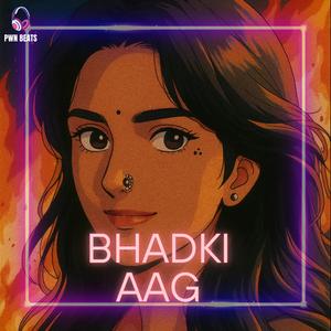 Bhadki Aag