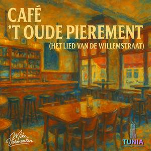 Café 't Oude Pierement (Het Lied van de Willemstraat)