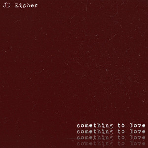 Something To Love (Voice Memo)