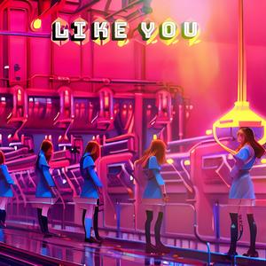 Like You (feat. Justin Jamil)
