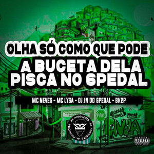 Olha Só Como Pode a Buceta Dela Pisca no 6Pedal