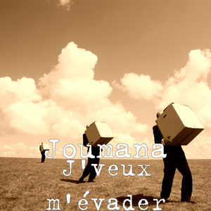 J'veux m'évader