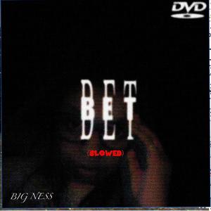 BET(slowed)