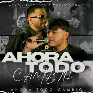 AHORA TODO CAMBIO (En vivo)