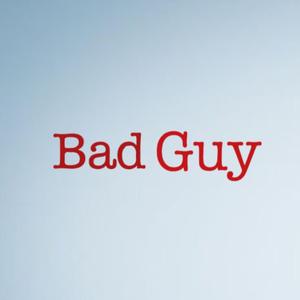 Bad Guy