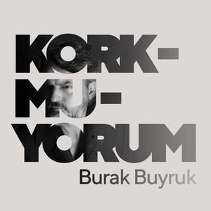 Korkmuyorum