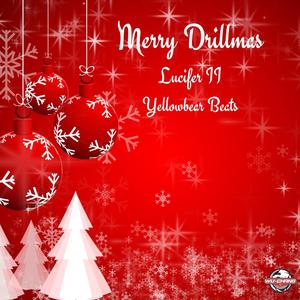 Merry Drillmas (feat. Yellowbear Beats)