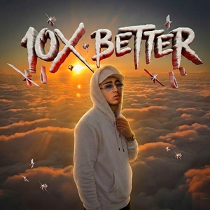 10X BETTER