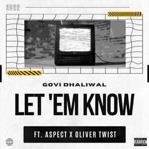 Let 'Em Know (feat. Aspect852 & Olivet Twist)