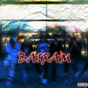 Bairam (feat. MXNK)