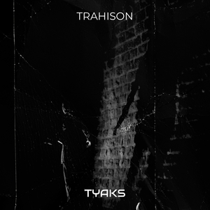 TRAHISON