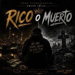 Rico o Muerto