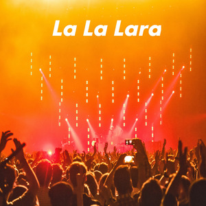La La Lara