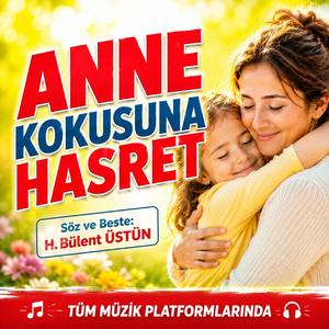 ANNE KOKUSUNA HASRET