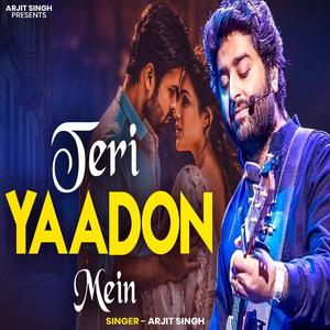 Arjit Singh | Teri Yado Me | तेरी यादों में | Hindi Song