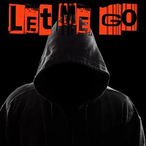 Let Me Go