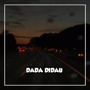 Dada Didau Mashul Slow Remix