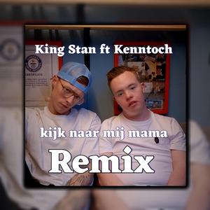 Kijk naar mij mama (REMIX)