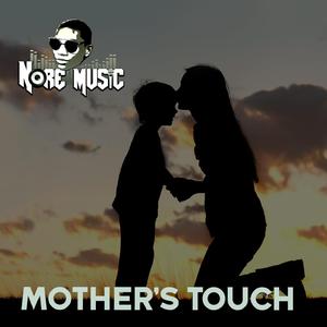 Mothers Touch